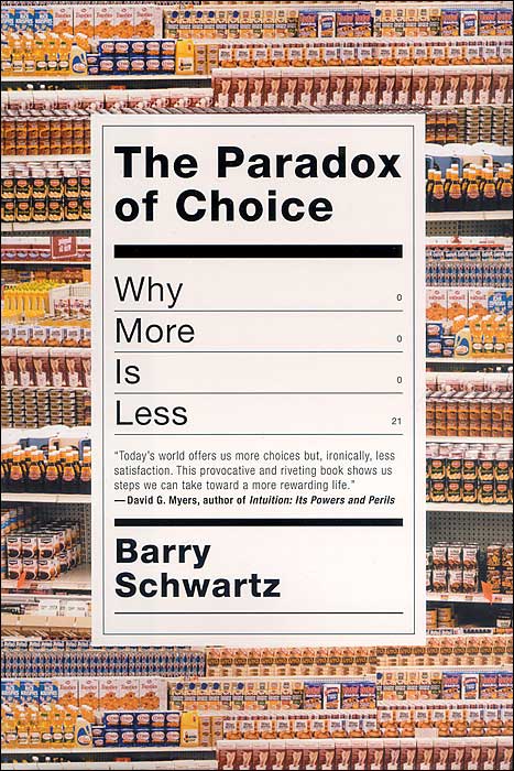 The Paradox of Choice