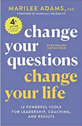 Change Your Questions, Change Your Life